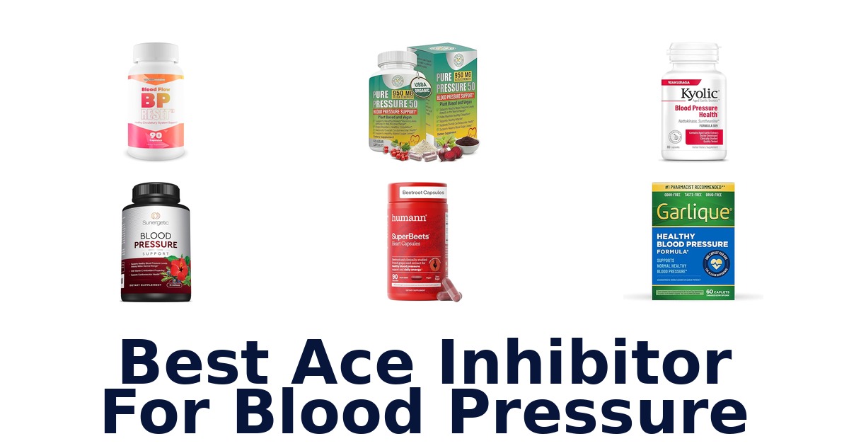 best ace inhibitor for blood pressure