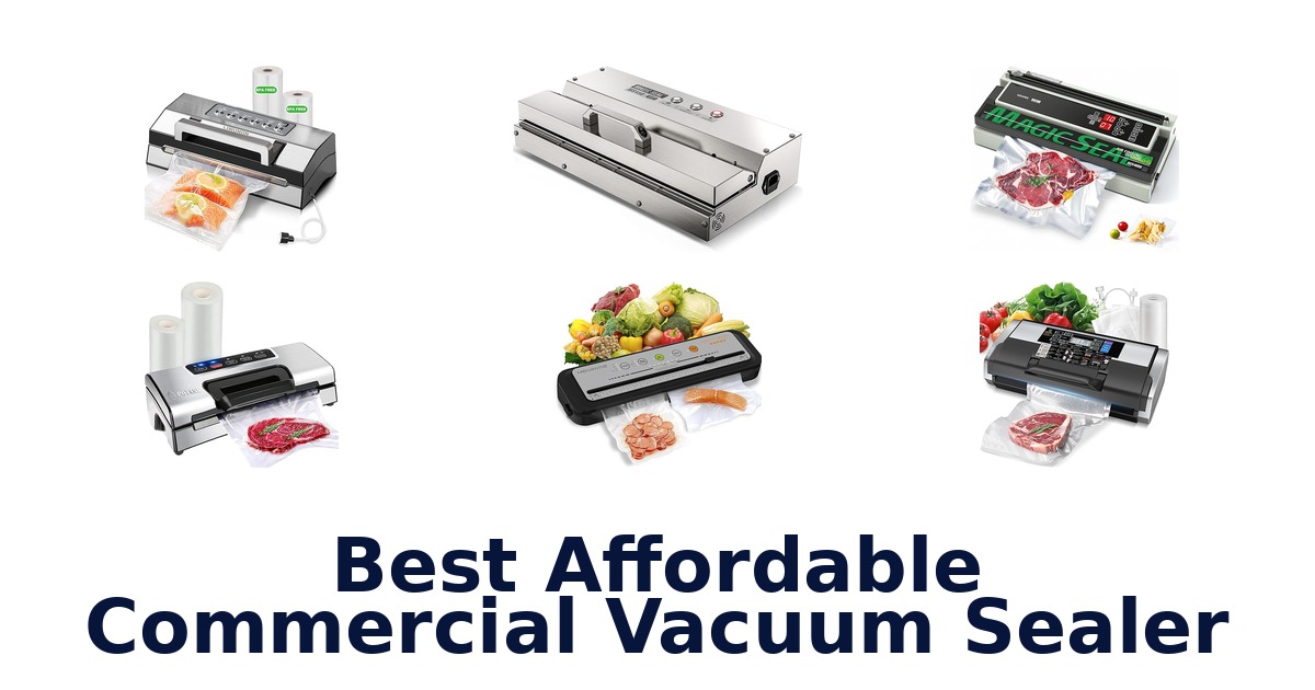best affordable commercial vacuum sealer