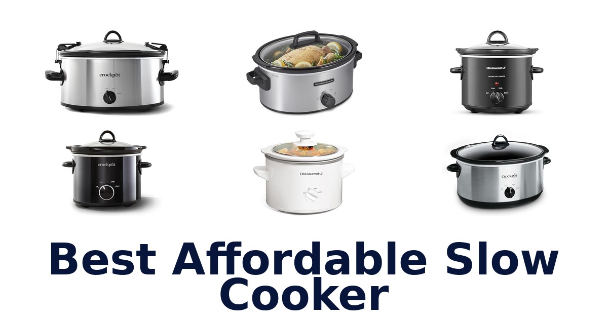 best affordable slow cooker