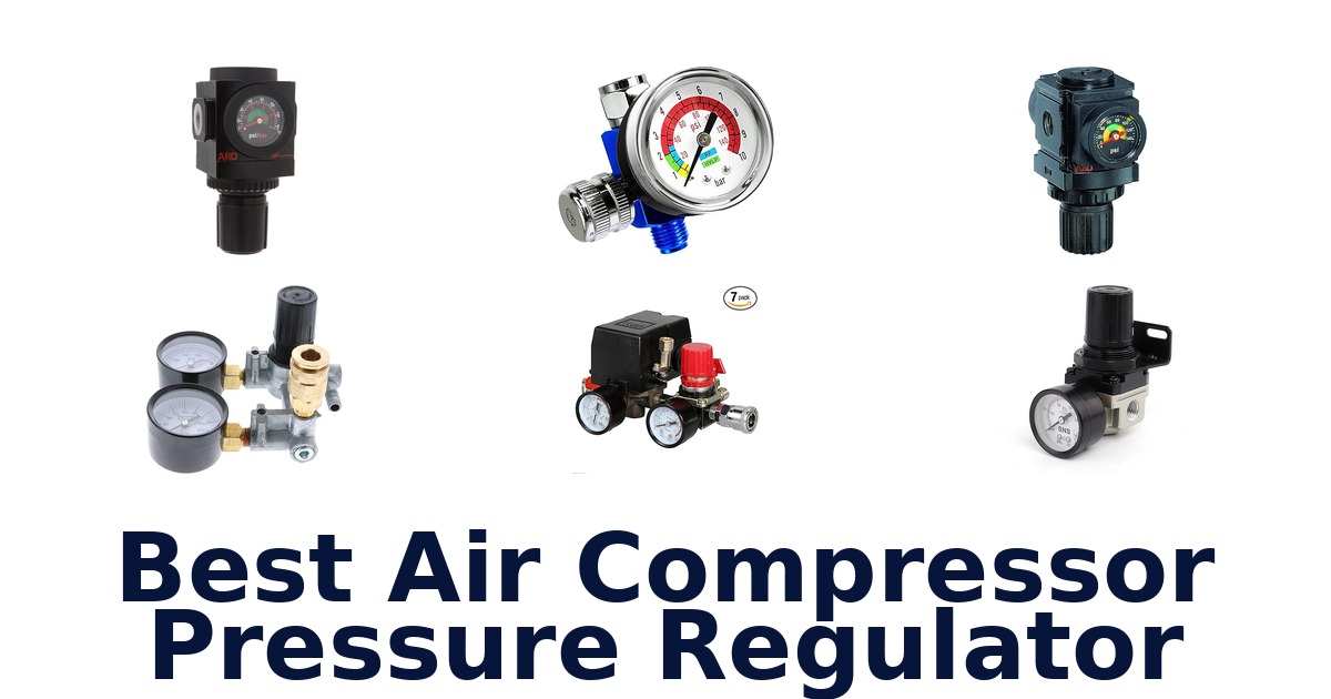 best air compressor pressure regulator