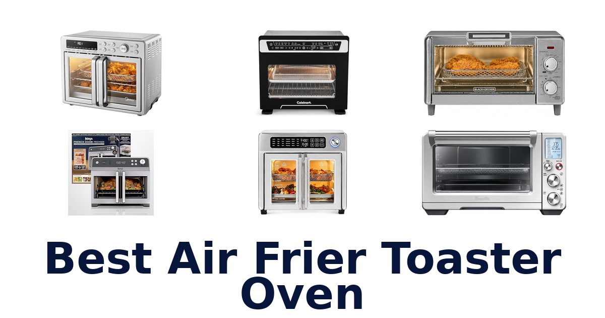 best air frier toaster oven