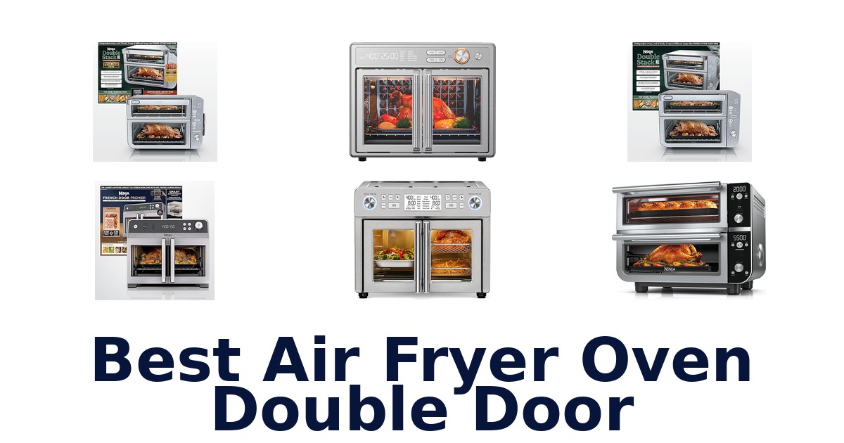 best air fryer oven double door