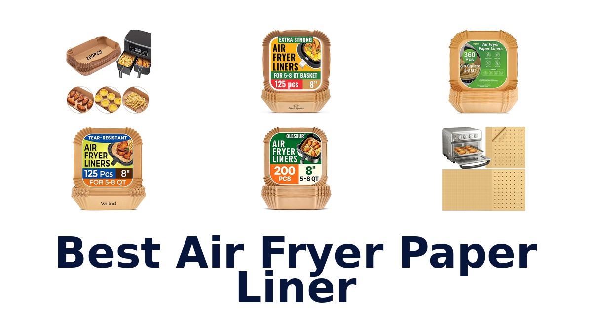 best air fryer paper liner