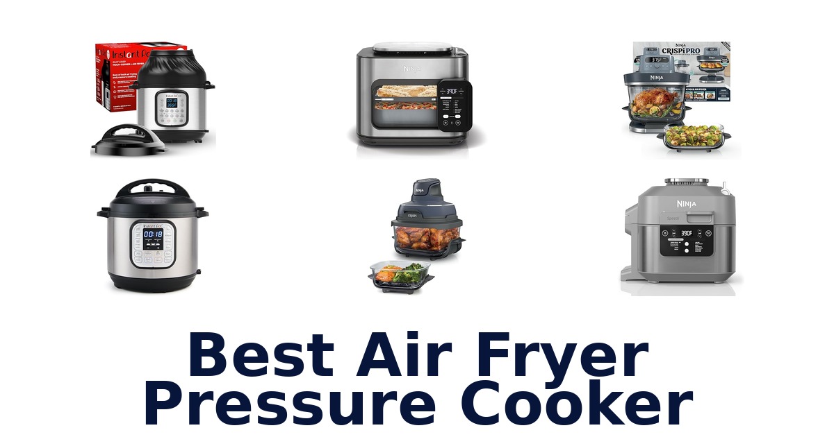 best air fryer pressure cooker