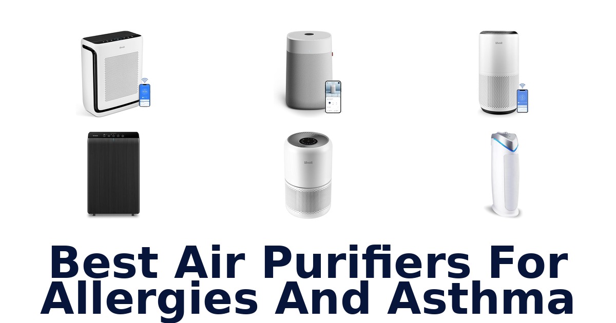 best air purifiers for allergies and asthma
