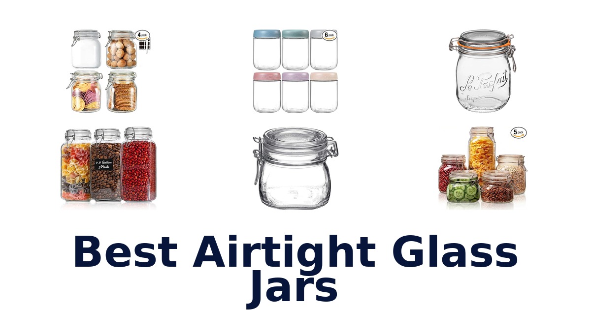 best airtight glass jars