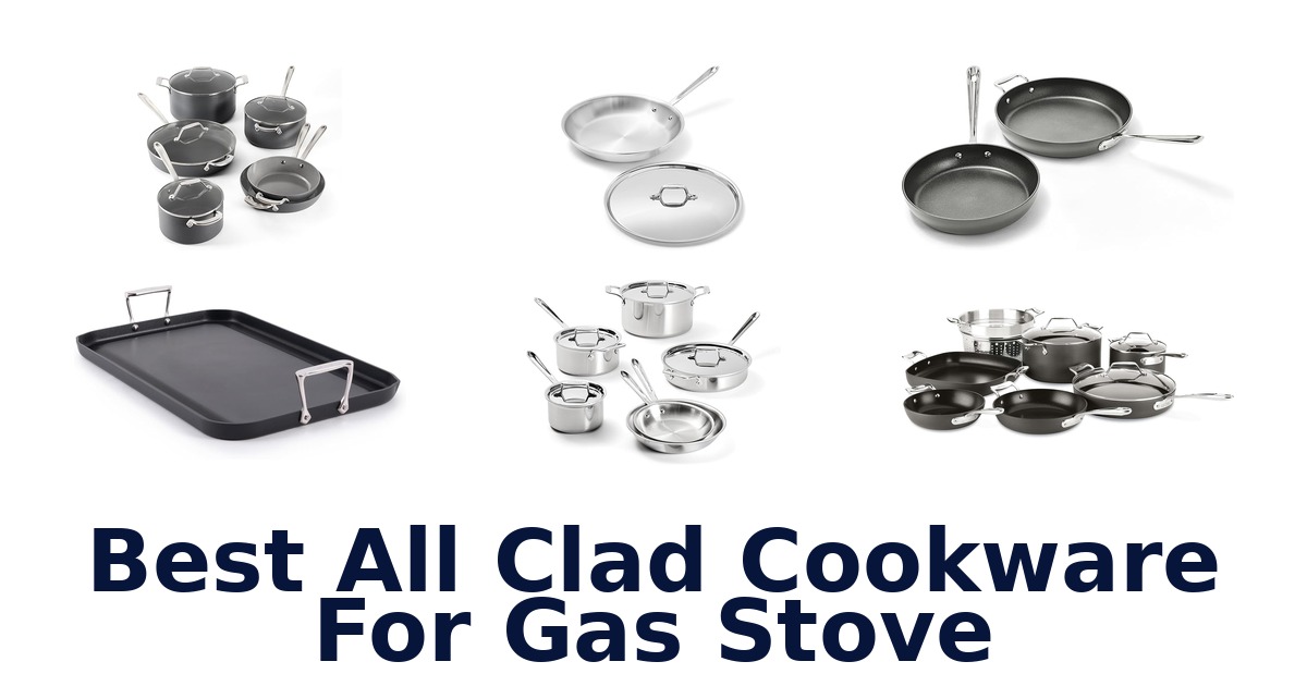 best all clad cookware for gas stove