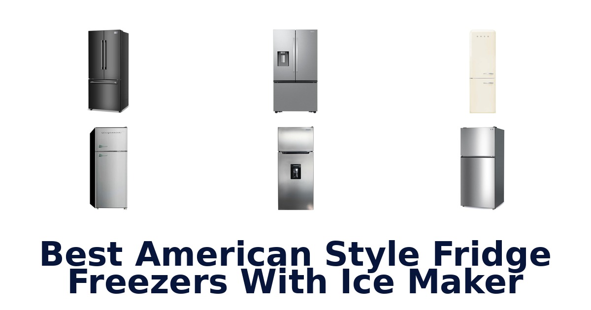 best american style fridge freezers with ice maker