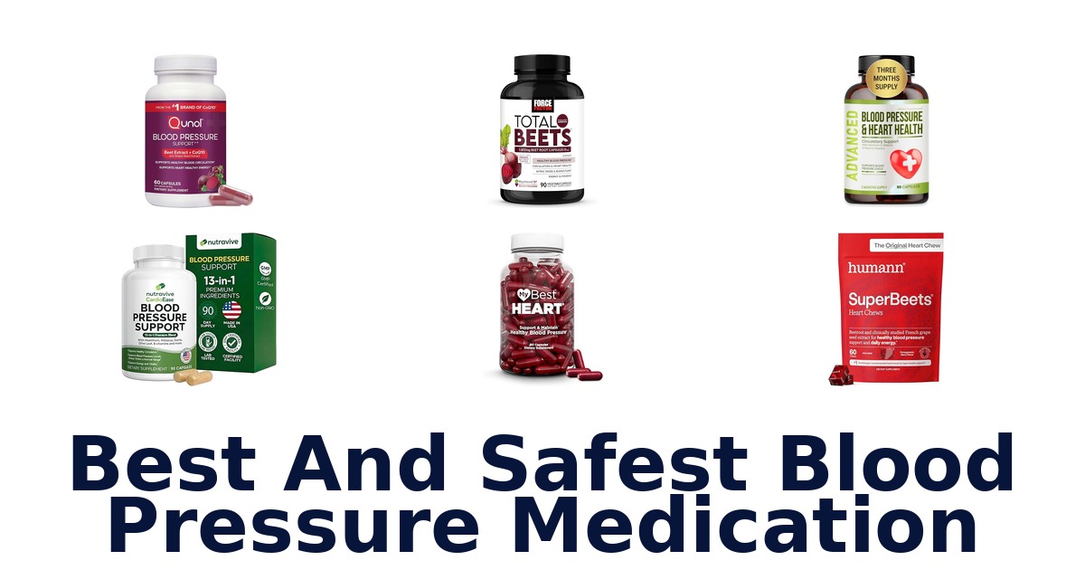 best and safest blood pressure medication