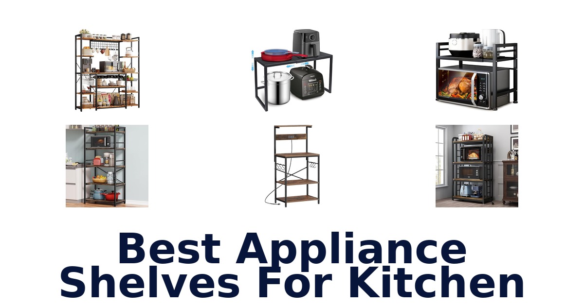 best appliance shelves for kitchen