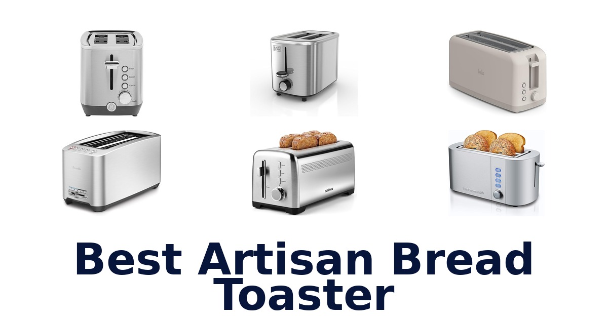 best artisan bread toaster