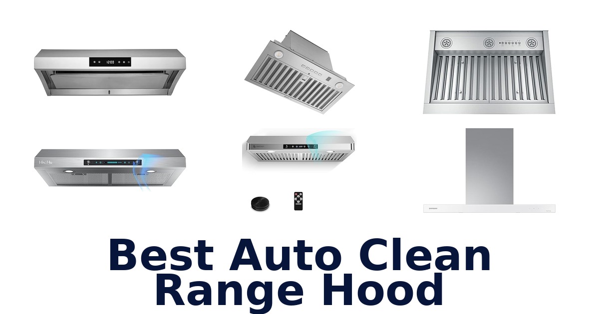 best auto clean range hood