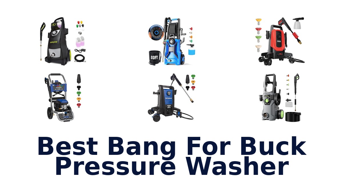 best bang for buck pressure washer
