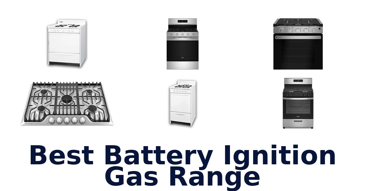 best battery ignition gas range