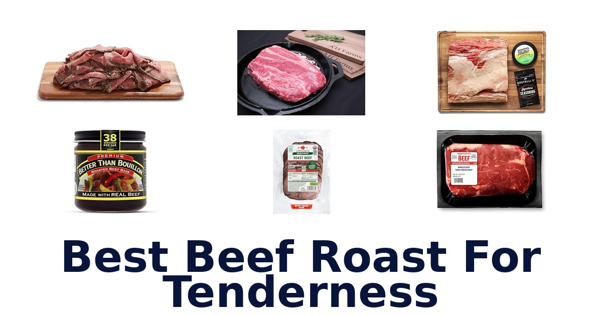 best beef roast for tenderness