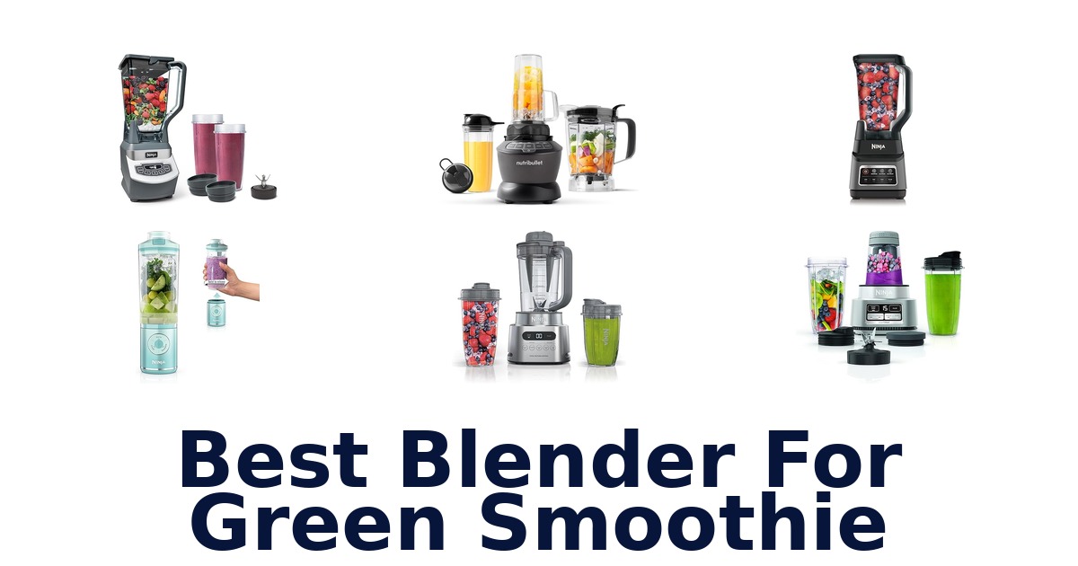 best blender for green smoothie