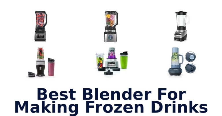 best blender for making frozen drinks