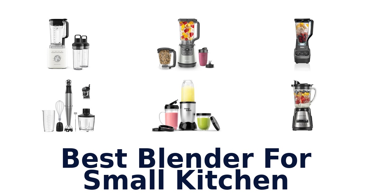 best blender for small kitchen