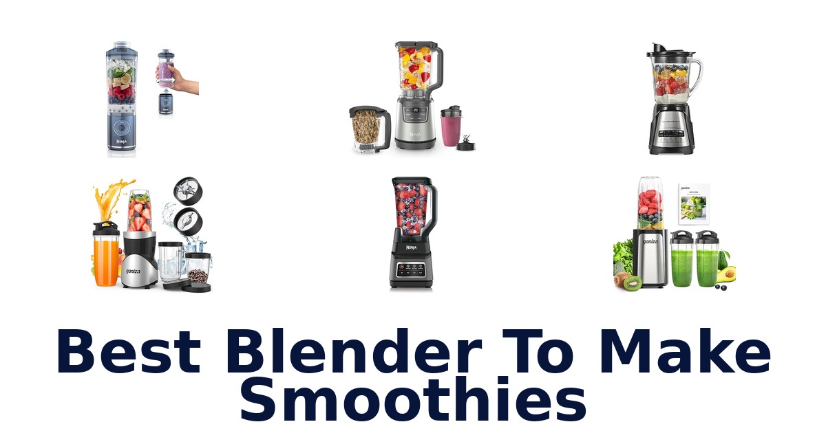 best blender to make smoothies