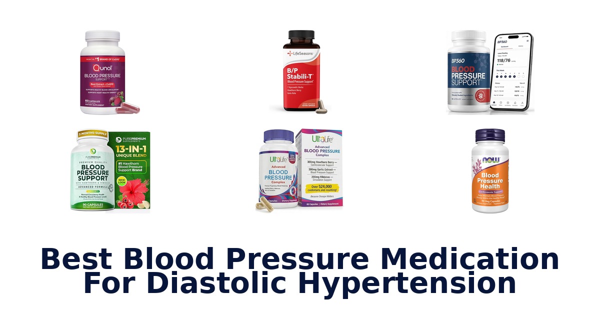 best blood pressure medication for diastolic hypertension