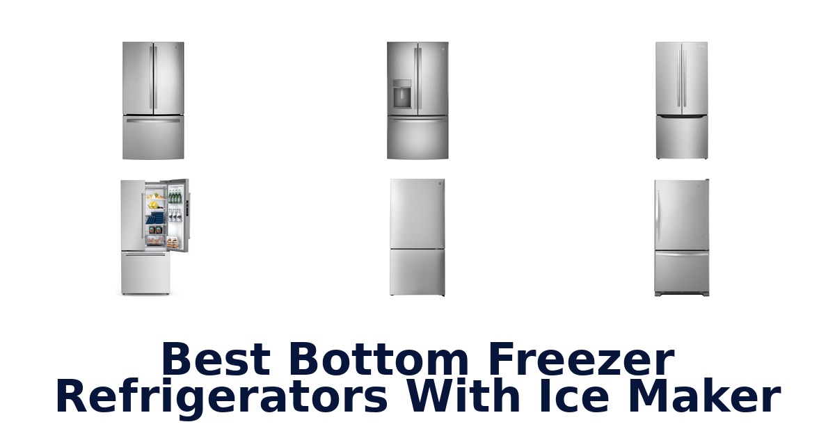 best bottom freezer refrigerators with ice maker