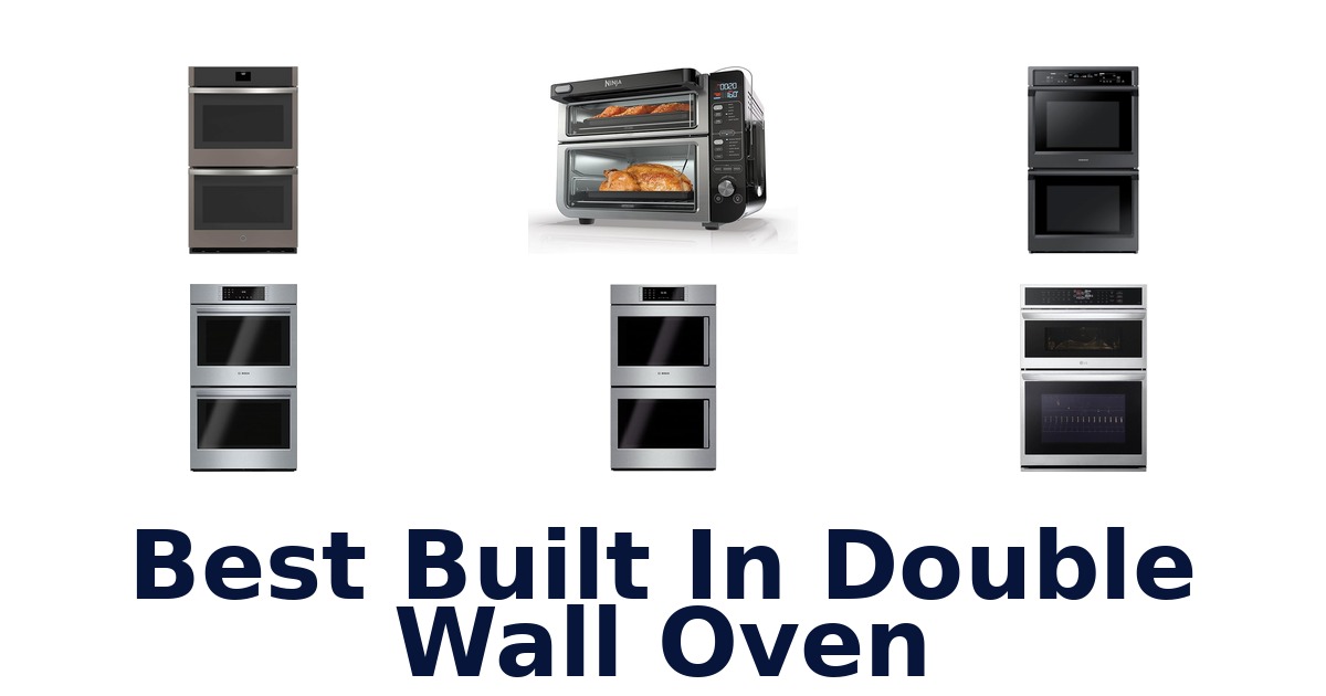 best built in double wall oven