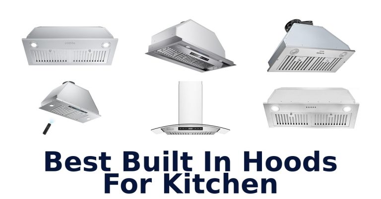 best built in hoods for kitchen