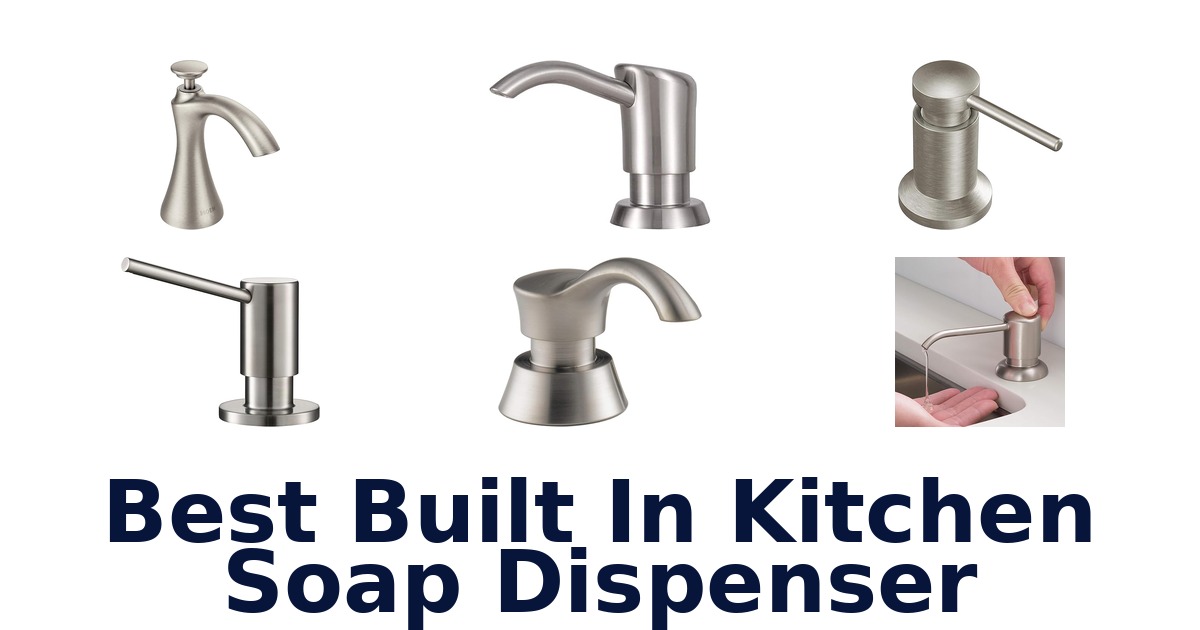 best built in kitchen soap dispenser