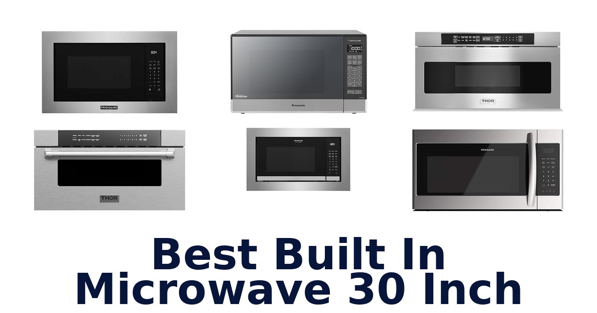best built in microwave 30 inch