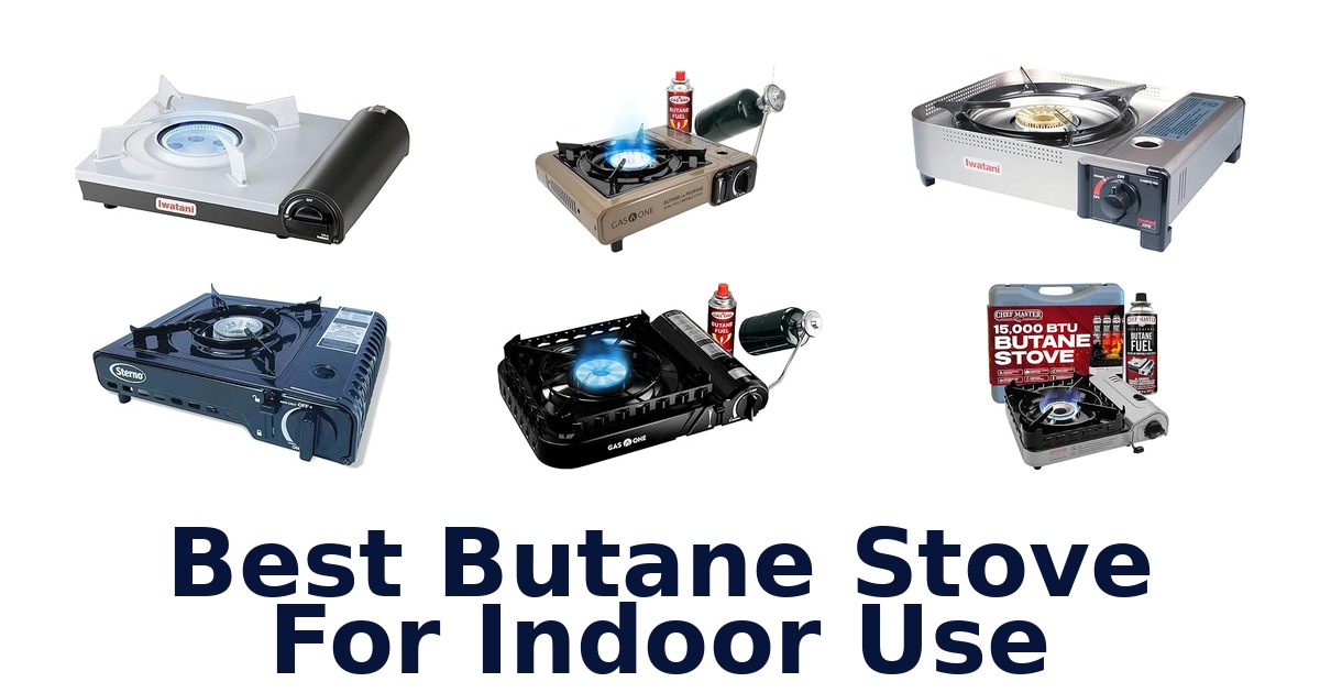 best butane stove for indoor use