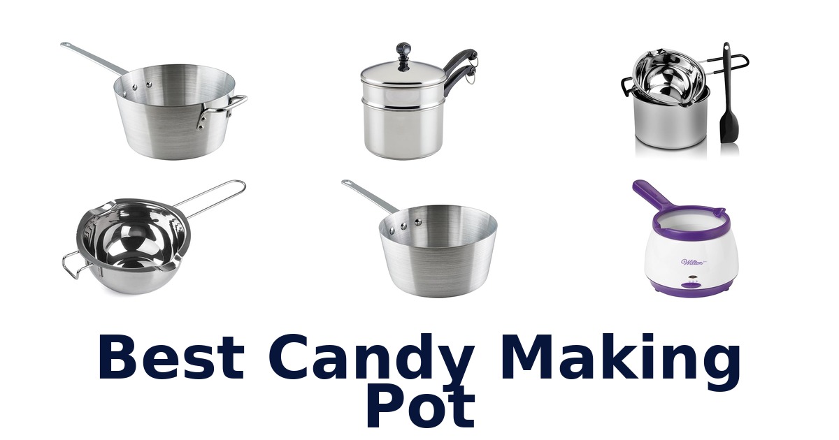 best candy making pot