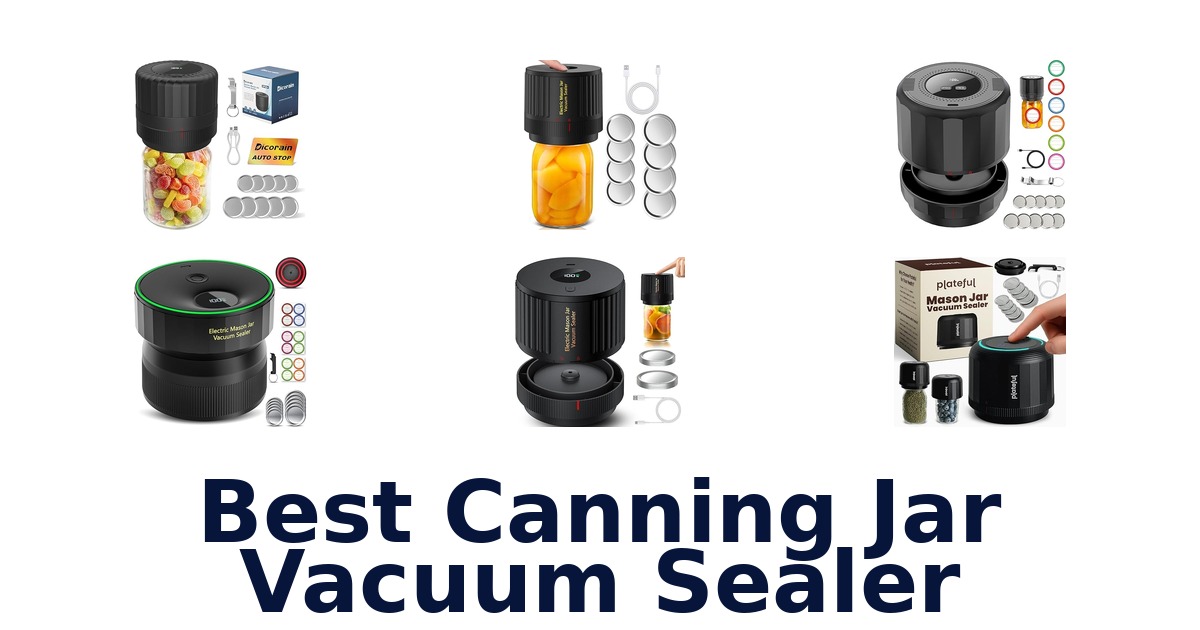 best canning jar vacuum sealer