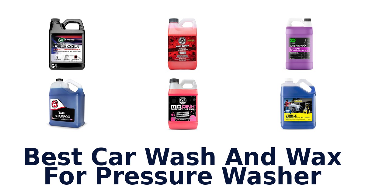 best car wash and wax for pressure washer