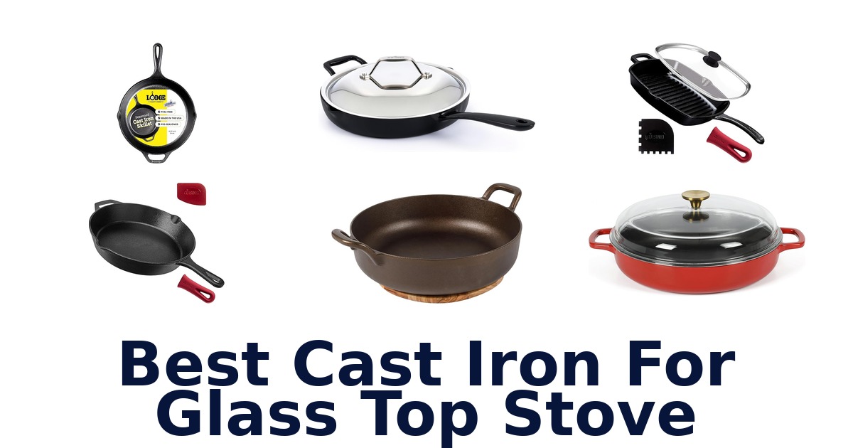 best cast iron for glass top stove