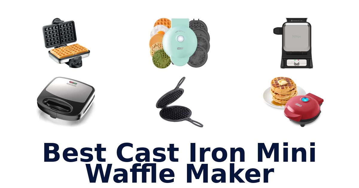 best cast iron mini waffle maker