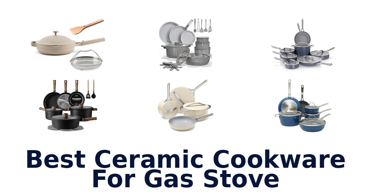 best ceramic cookware for gas stove