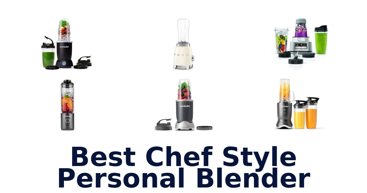 best chef style personal blender