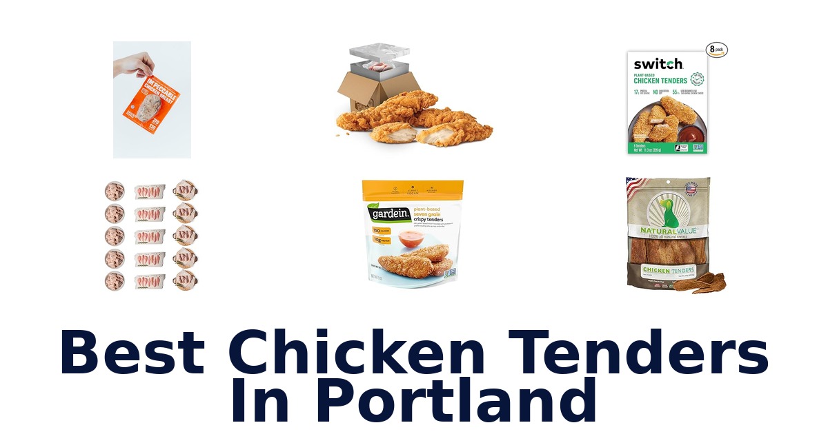 best chicken tenders in portland