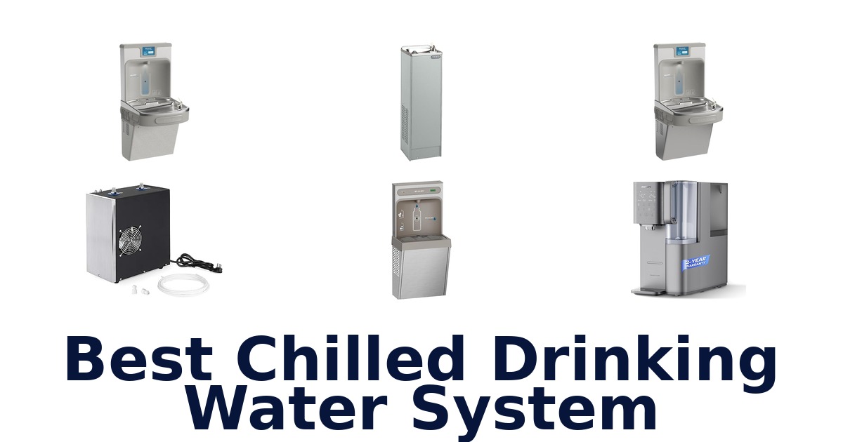 best chilled drinking water system