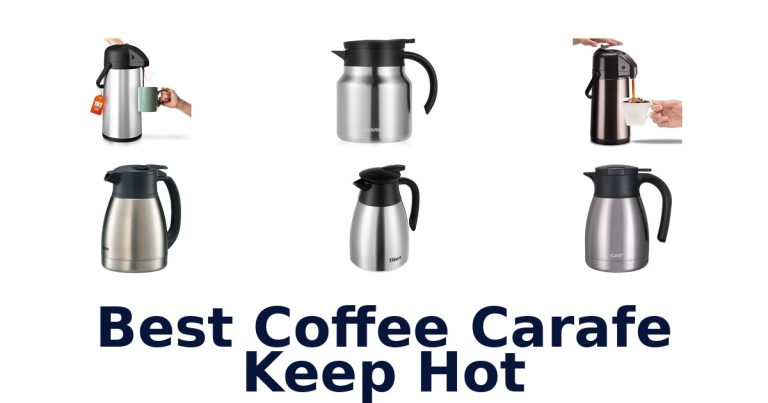 best coffee carafe keep hot