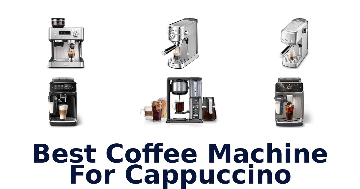 best coffee machine for cappuccino