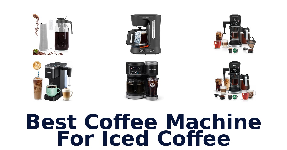 best coffee machine for iced coffee