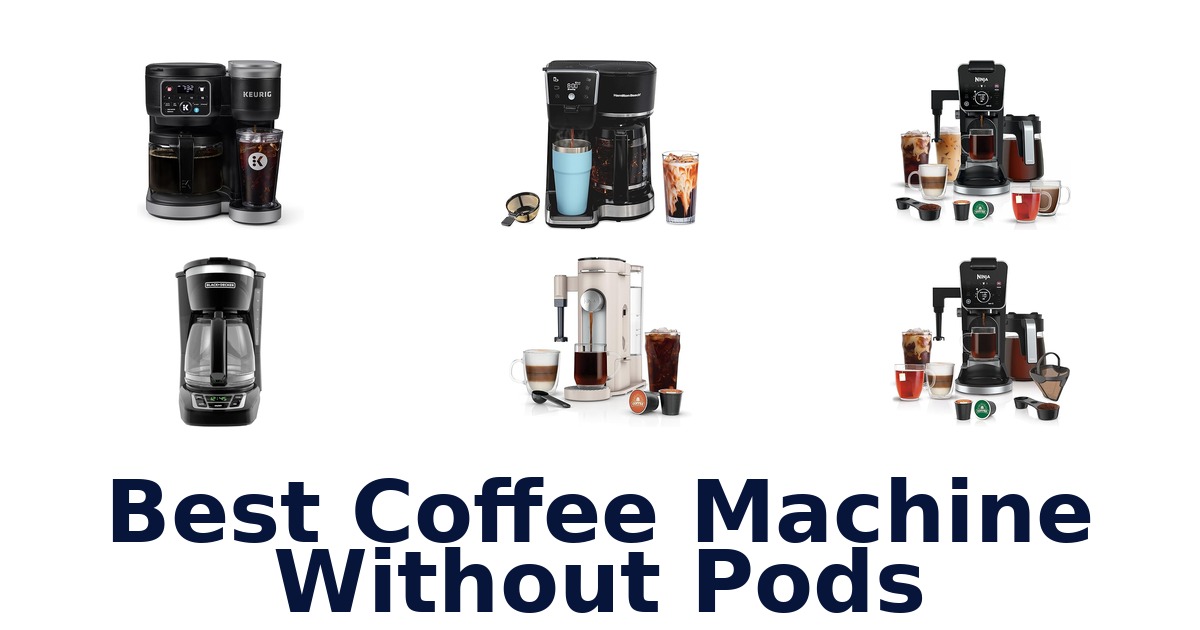 best coffee machine without pods