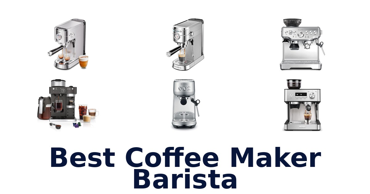 best coffee maker barista