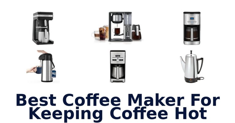 best coffee maker for keeping coffee hot