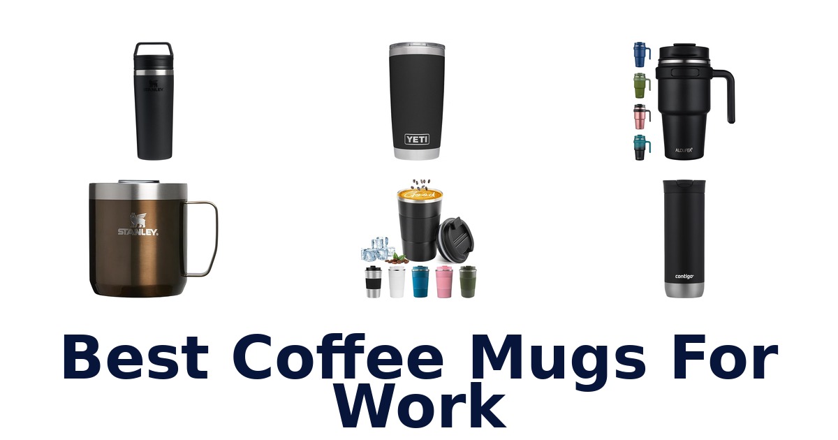best coffee mugs for work
