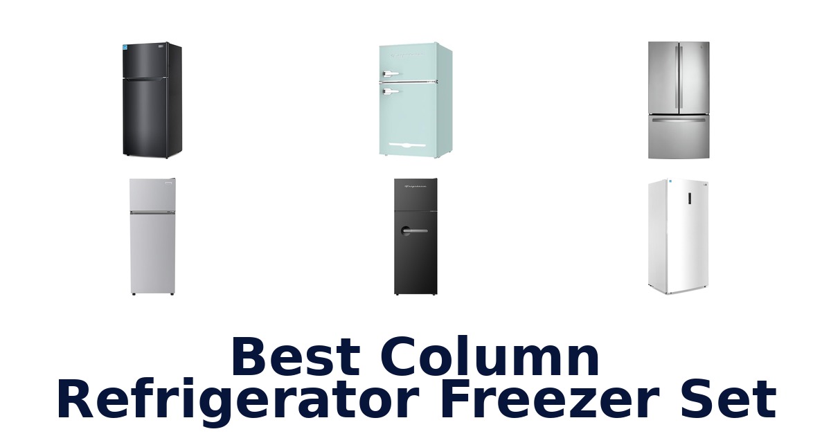 best column refrigerator freezer set