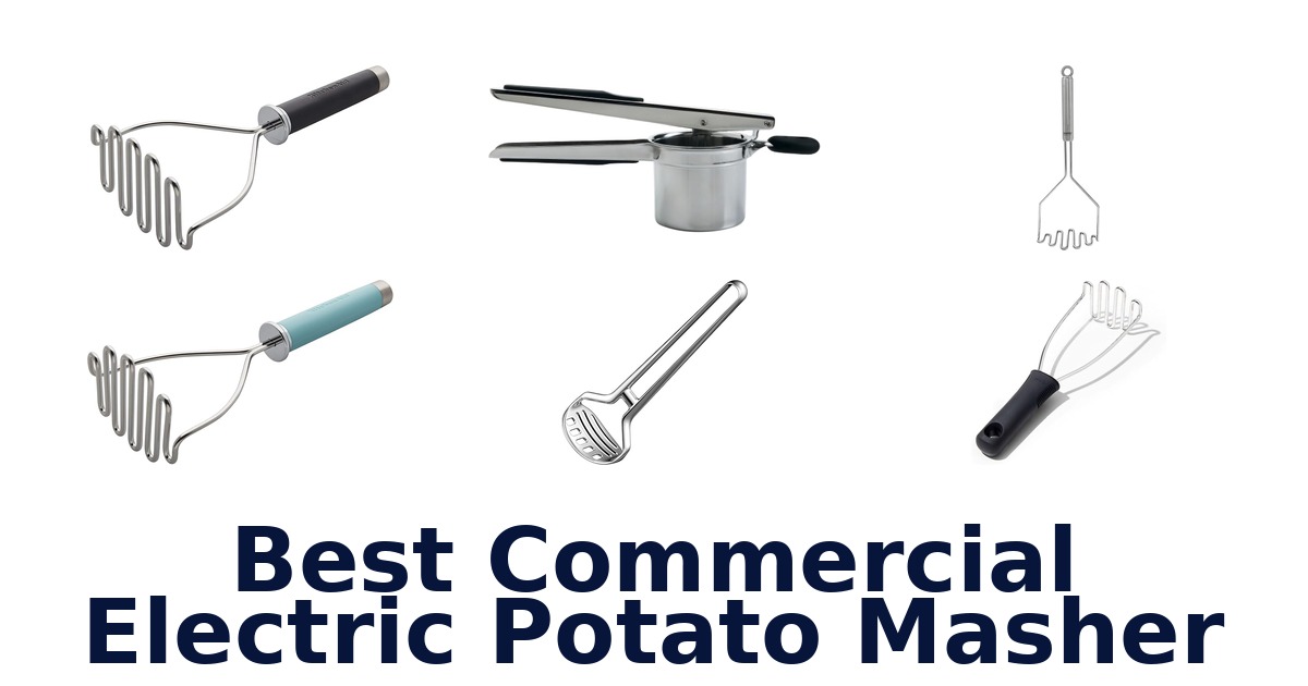 best commercial electric potato masher