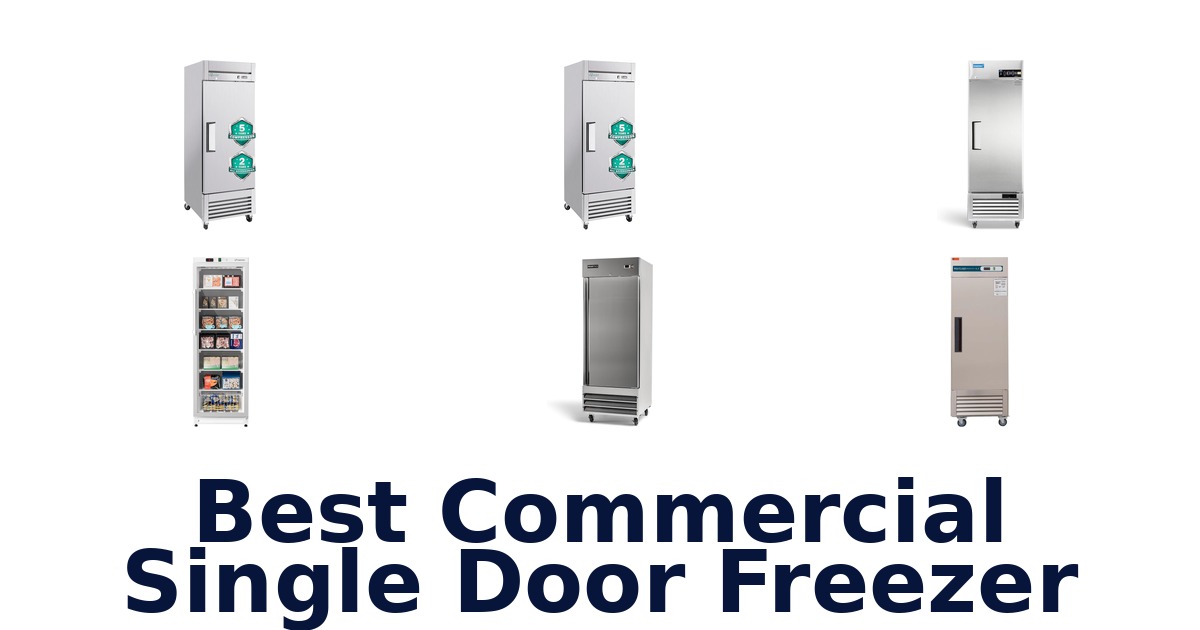 best commercial single door freezer