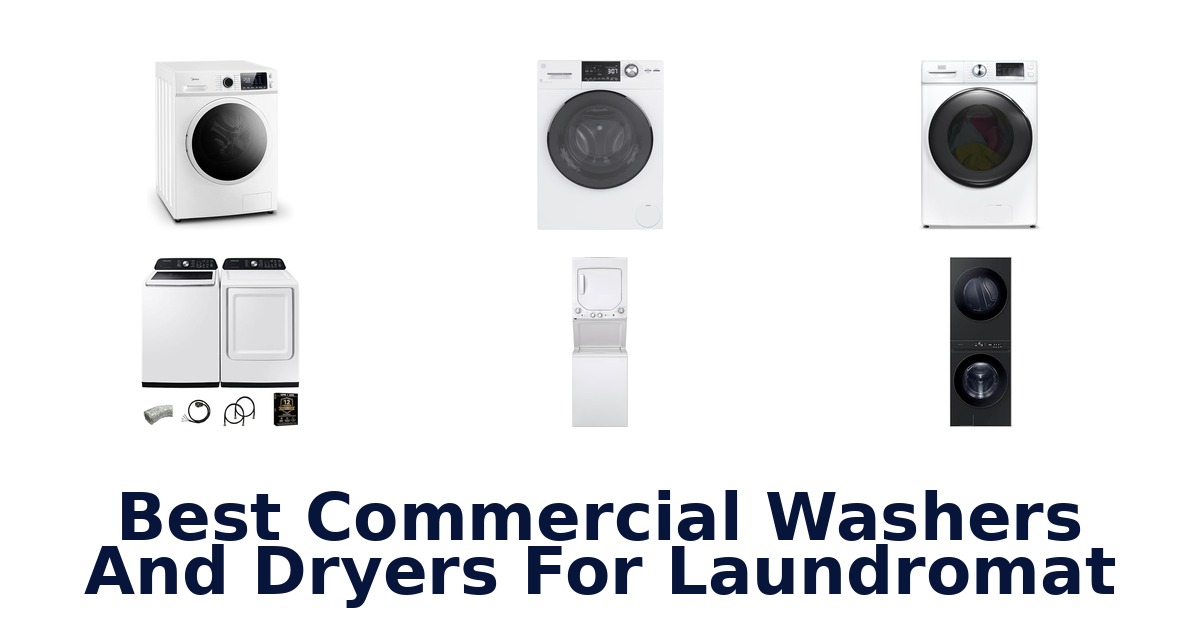 best commercial washers and dryers for laundromat